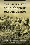 Morality of Self-defense and Military Action: The Judeo-Christian Tradition