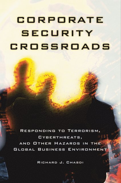 Richard J. Chasdi - Corporate Security Crossroads, E-bok