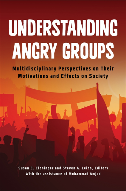 Susan C. Cloninger, Steven A. Leibo - Understanding Angry Groups, E-bok