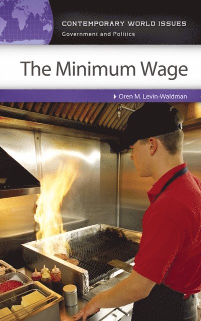 Oren M. Levin-Waldman - Minimum Wage, E-bok