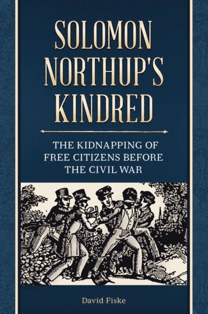 David Fiske - Solomon Northup's Kindred, E-bok