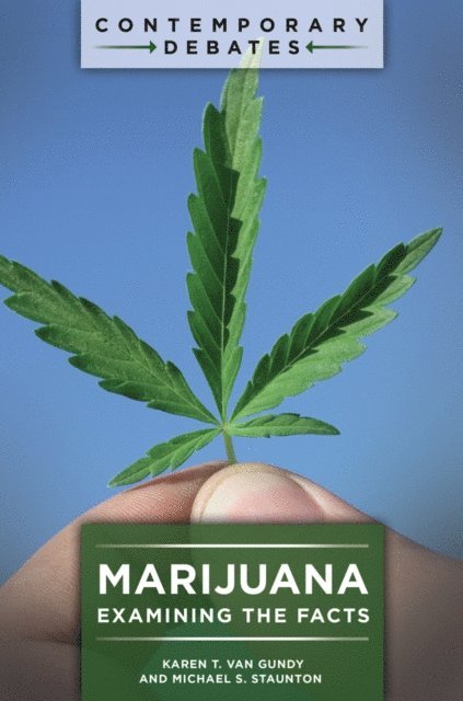 Karen T. Van Gundy, Michael S. Staunton - Marijuana, E-bok