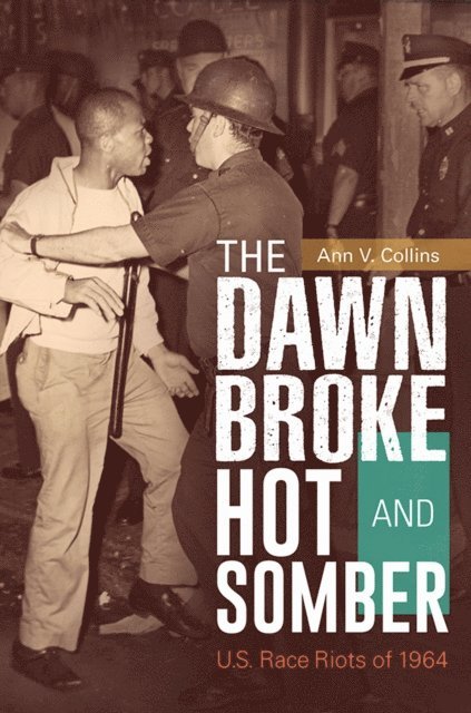 Ann V. Collins - Dawn Broke Hot and Somber, E-bok
