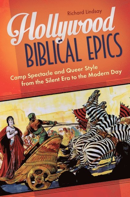 Richard Lindsay - Hollywood Biblical Epics, E-bok