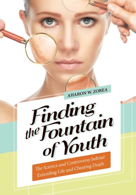 Aharon W. Zorea - Finding the Fountain of Youth, E-bok