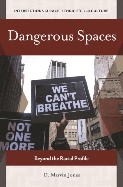 D. Marvin Jones - Dangerous Spaces, E-bok