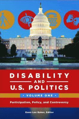 Dana Lee Baker - Disability and U.S. Politics, E-bok