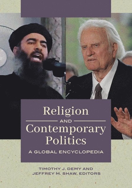 Timothy J. Demy, Jeffrey M. Shaw Ph.D. - Religion and Contemporary Politics, E-bok