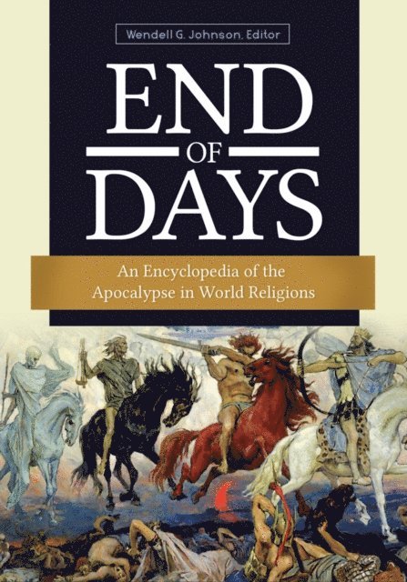 Wendell G. Johnson - End of Days, E-bok