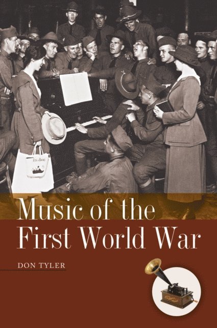 Don Tyler - Music of the First World War, E-bok