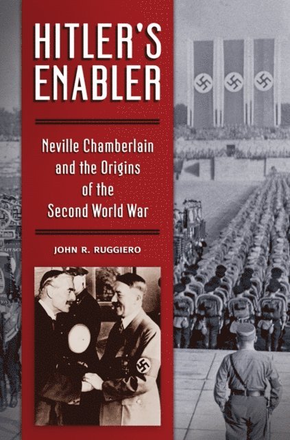 John Ruggiero - Hitler's Enabler, E-bok
