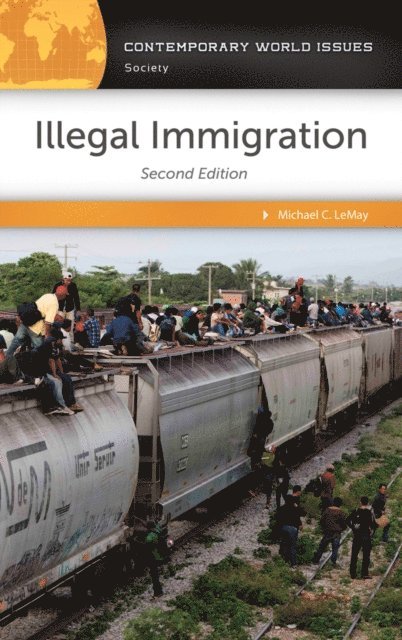 Michael C. LeMay - Illegal Immigration, E-bok