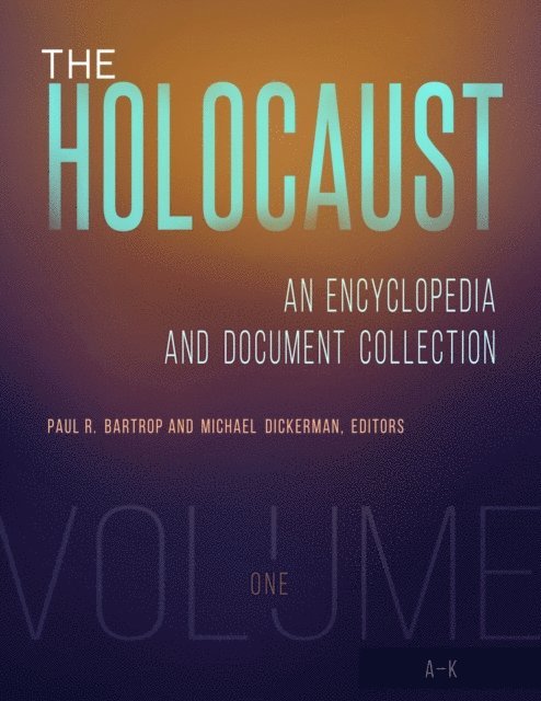 Paul R. Bartrop, Michael Dickerman - Holocaust, E-bok