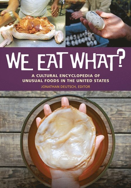 Jonathan Deutsch - We Eat What?, E-bok