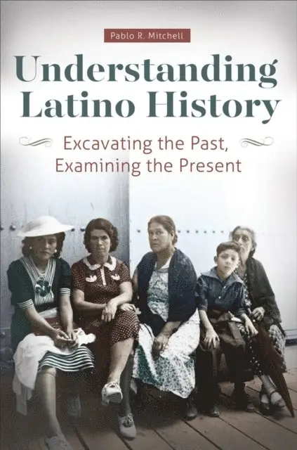 Pablo R. Mitchell - Understanding Latino History, E-bok. Tillgänglighet: Lägg i varukorg
