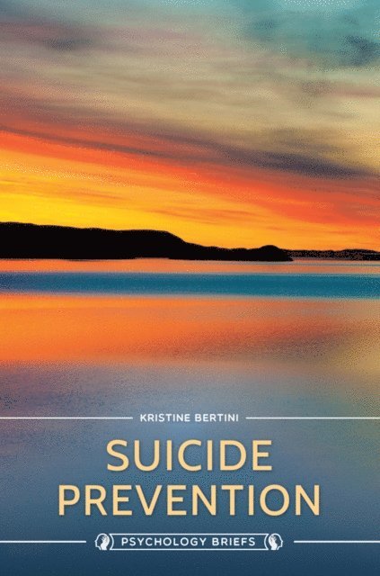 Kristine Bertini - Suicide Prevention, E-bok