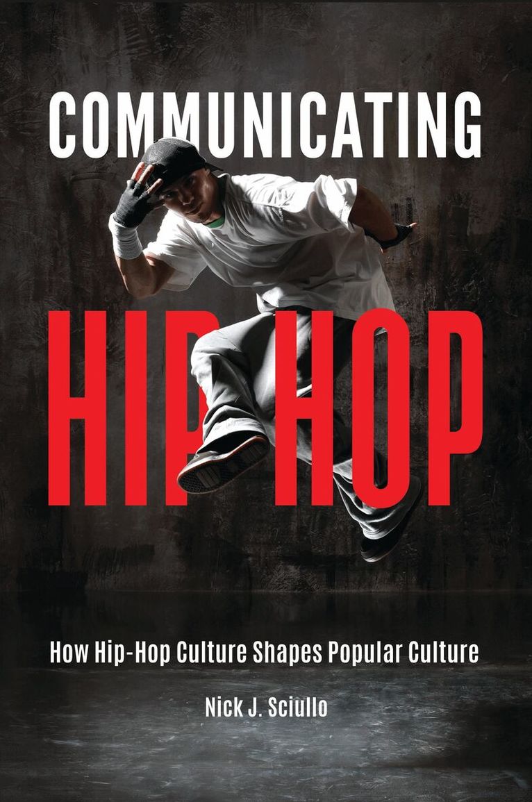Nick J. Sciullo - Communicating Hip-Hop, Inbunden