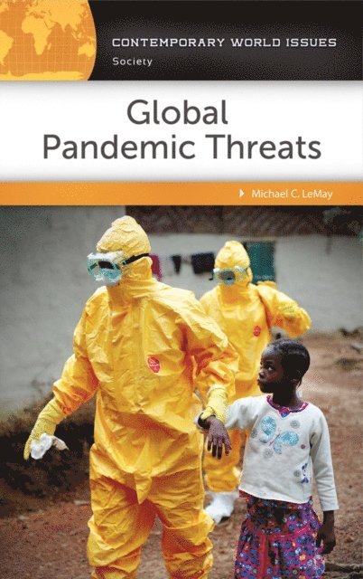 Michael C. LeMay - Global Pandemic Threats, E-bok
