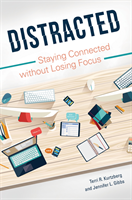 Terri R. Kurtzberg, Jennifer L. Gibbs - Distracted, E-bok
