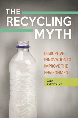 Recycling Myth av Jack Buffington