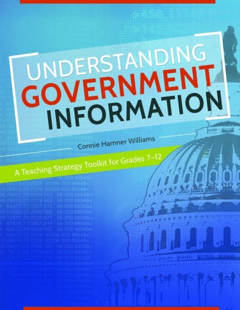 Connie Hamner Williams - Understanding Government Information, E-bok