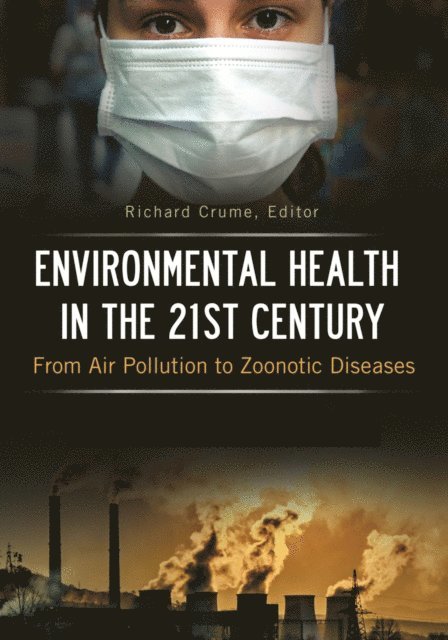 Richard V. Crume - Environmental Health in the 21st Century, E-bok. Tillgänglighet: Lägg i varukorg