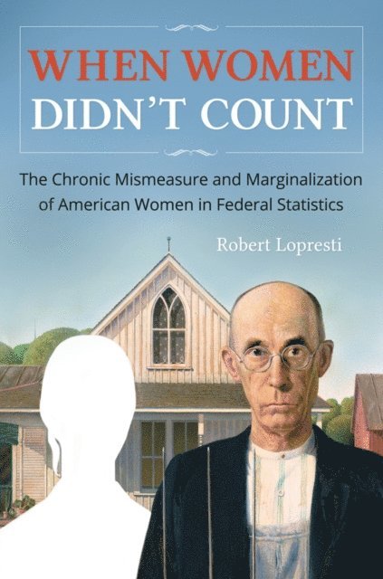 Robert Lopresti - When Women Didn't Count, E-bok