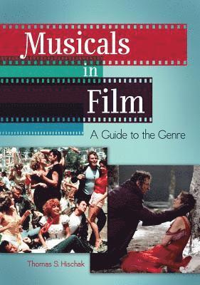 Thomas Hischak - Musicals in Film, E-bok