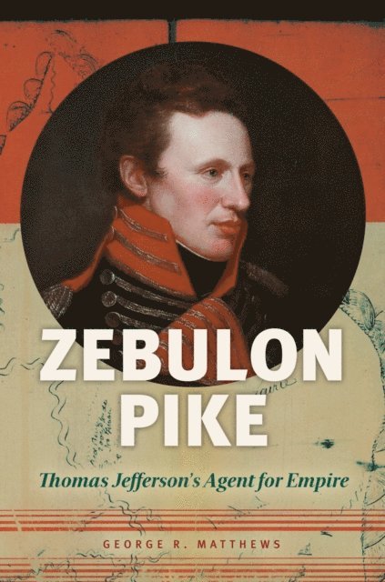 George R. Matthews - Zebulon Pike, E-bok. Tillgänglighet: Lägg i varukorg