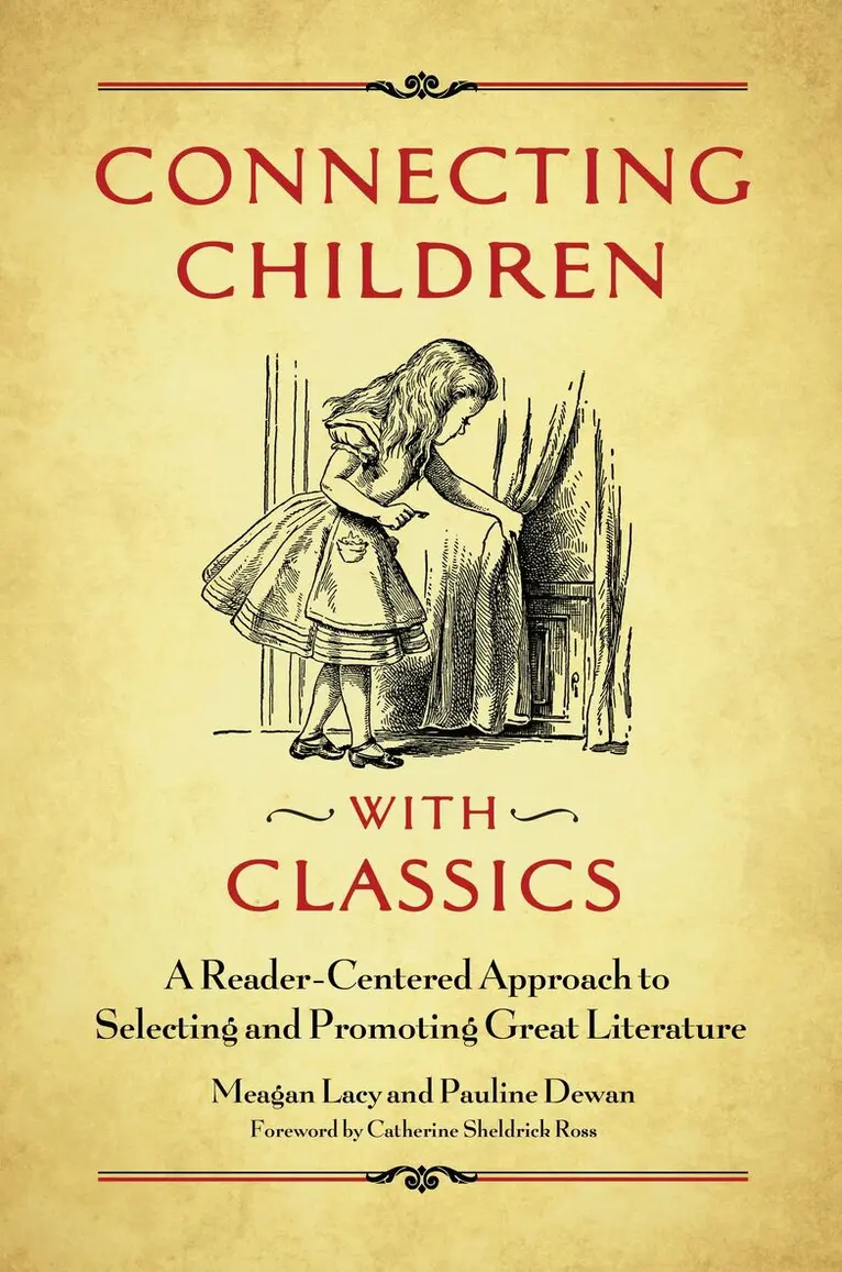 Meagan Lacy, Pauline Dewan - Connecting Children with Classics, Häftad. Tillgänglighet: Lägg i varukorg
