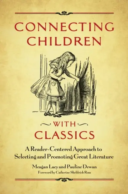 Meagan Lacy, Pauline Dewan - Connecting Children with Classics, E-bok. Tillgänglighet: Lägg i varukorg