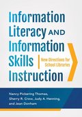 Information Literacy and Information Skills Instruction