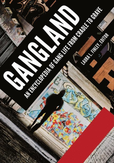 Laura L. Finley - Gangland, E-bok