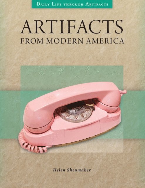 Helen Sheumaker - Artifacts from Modern America, E-bok