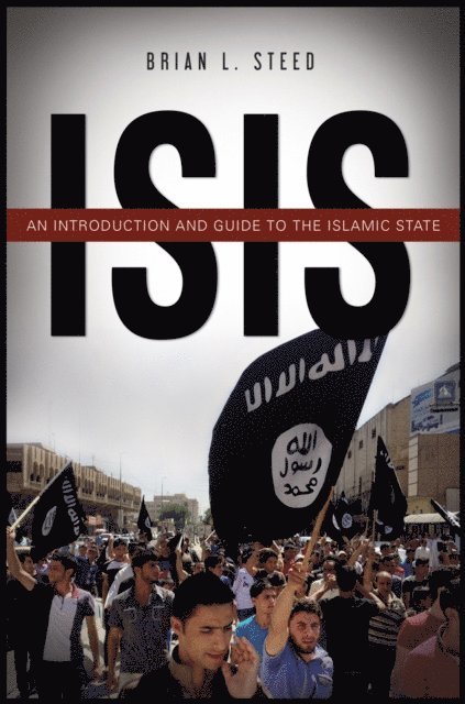 Brian L. Steed - ISIS, E-bok