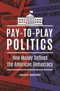Pay-to-Play Politics