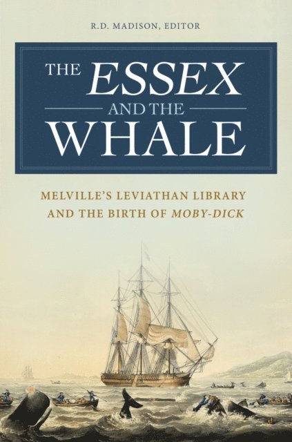 R. D. Madison - Essex and the Whale, E-bok