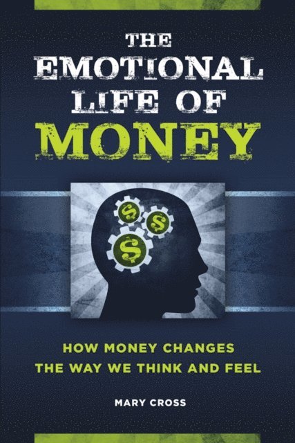 Mary Cross - Emotional Life of Money, E-bok