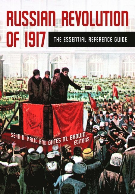 Sean N. Kalic, Gates M. Brown - Russian Revolution of 1917, E-bok
