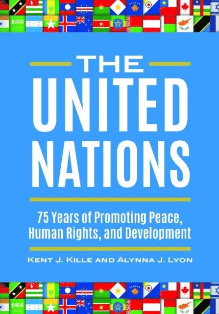 Kent J. Kille, Alynna J. Lyon - United Nations, E-bok