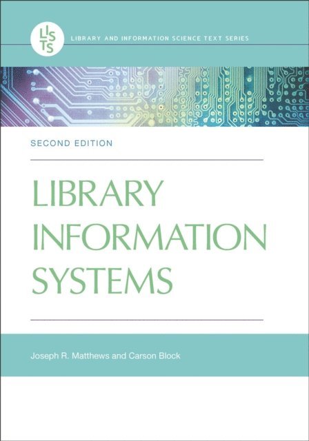 Joseph R. Matthews, Carson Block - Library Information Systems, E-bok