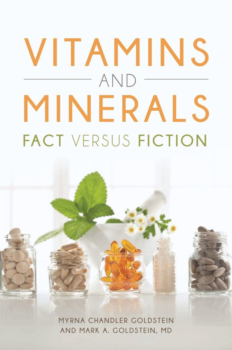 Myrna Chandler Goldstein, Mark A. Goldstein MD - Vitamins and Minerals, Inbunden. Tillgänglighet: Lägg i varukorg