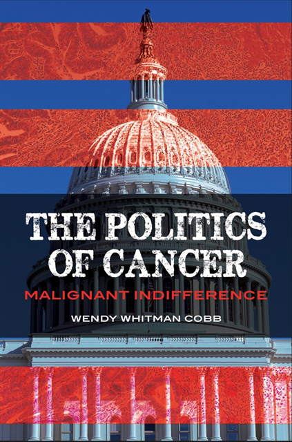 Wendy N. Whitman Cobb - Politics of Cancer, E-bok
