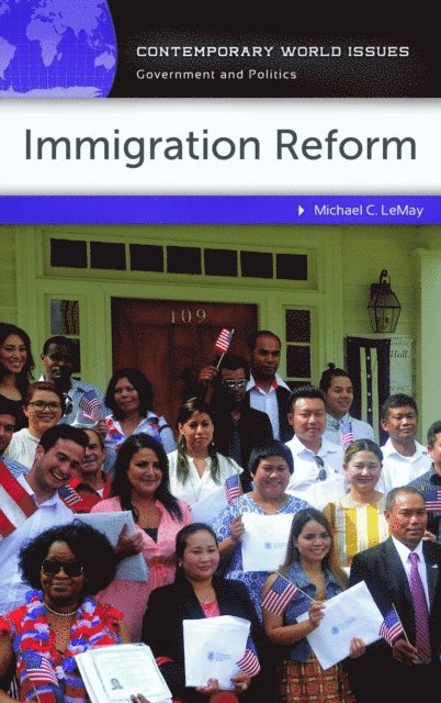 Michael C. LeMay - Immigration Reform, E-bok