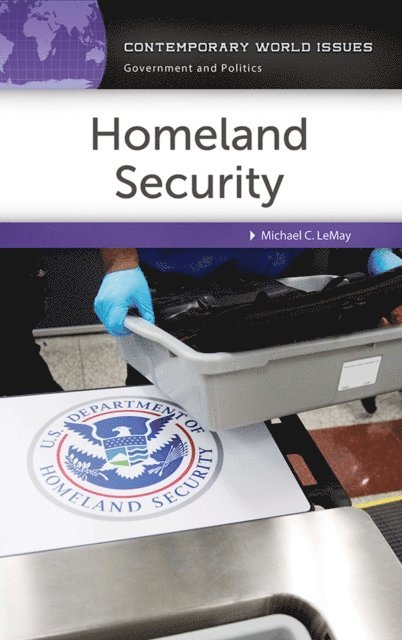 Michael C. LeMay - Homeland Security, E-bok
