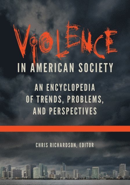 Chris Richardson - Violence in American Society, E-bok