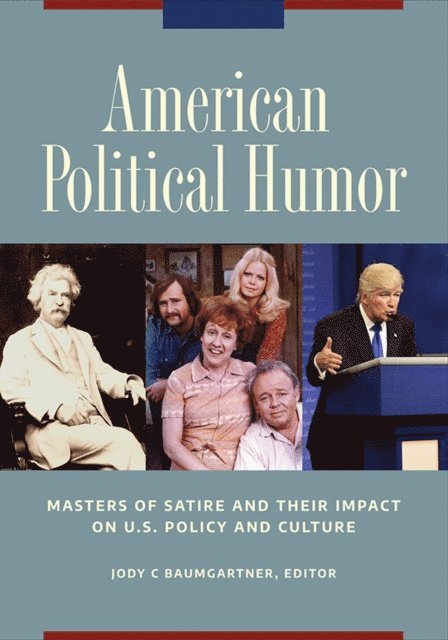 Jody C. Baumgartner - American Political Humor, E-bok