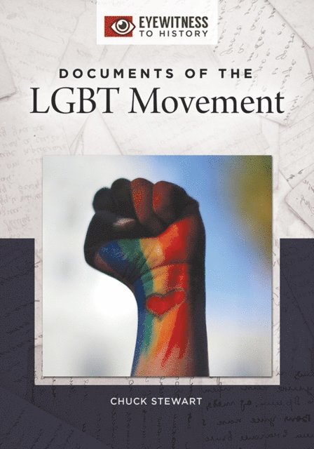Chuck Stewart - Documents of the LGBT Movement, E-bok