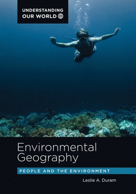 Leslie A. Duram - Environmental Geography, E-bok