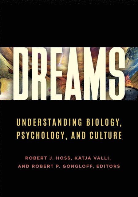 Robert J. Hoss, Katja Valli Ph.D., Robert P. Gongloff - Dreams, E-bok